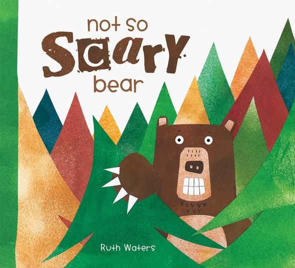Books (HB) - Not So Scary Bear by Ruth Waters | Windy Hollow Books | Books & Bookends | Thirty 16 Williamstown