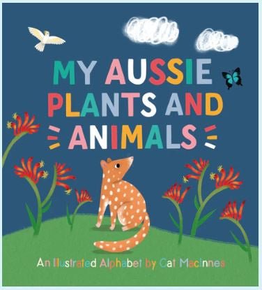 Books (HB) - My Aussie Plants and Animals | Windy Hollow Books | Books &amp; Bookends | Thirty 16 Williamstown
